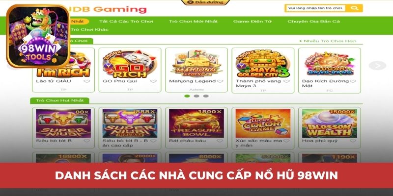 Danh sách các nhà cung cấp Nổ Hũ 98win