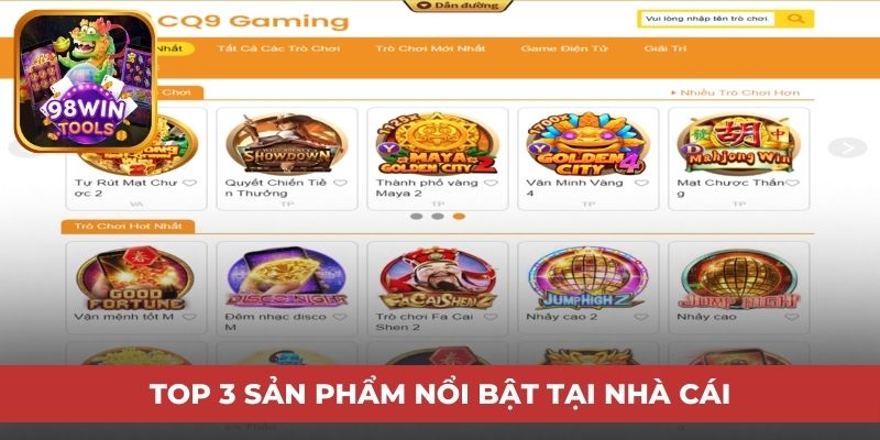 Top 3 sản phẩm nổi bật tại nhà cái
